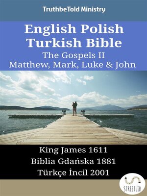 cover image of English Polish Turkish Bible--The Gospels II--Matthew, Mark, Luke & John